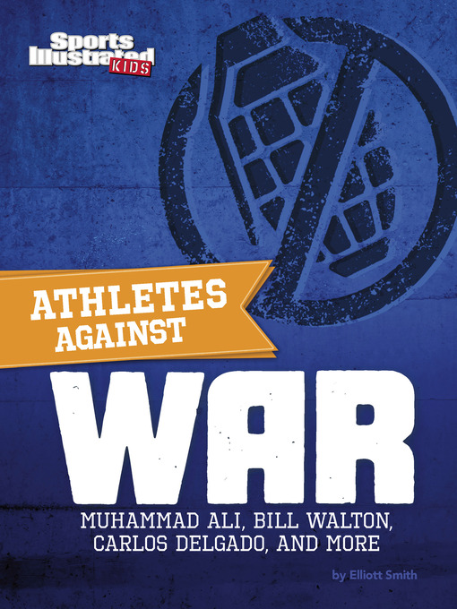 Title details for Athletes Against War by Elliott Smith - Available